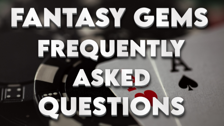 Fantasy Gems Gaming Experience Frequently Asked Questions